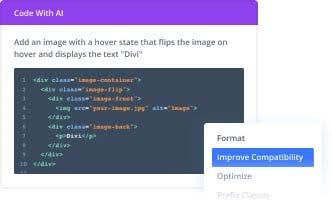 Divi AI provides coding features. The AI generates HTML, CSS, and JavaScript specifically for Divi modules.